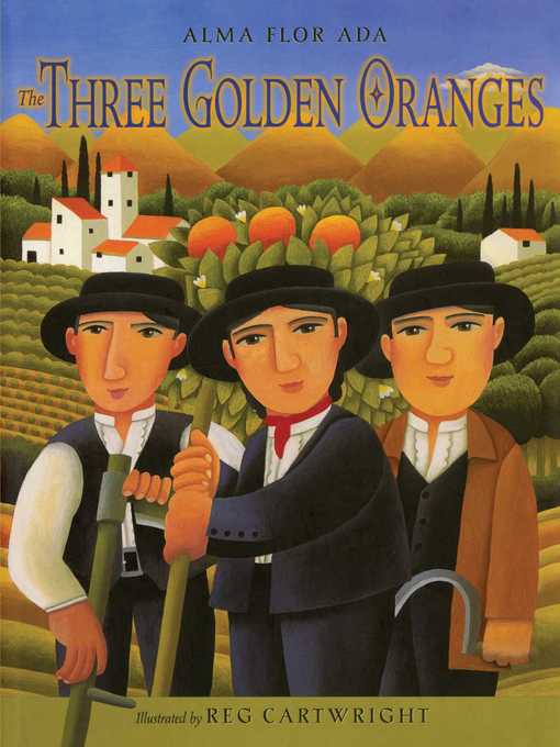 Title details for The Three Golden Oranges by Alma Flor Ada - Wait list